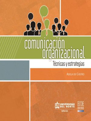 cover image of Comunicación organizacional.Técnicas y estrategias